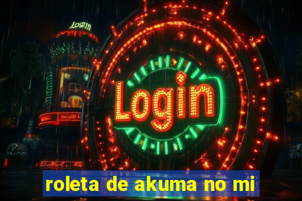 roleta de akuma no mi